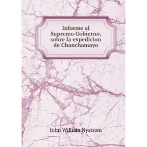   , sobre la expedicion de Chanchamayo: John William Nystrom: Books
