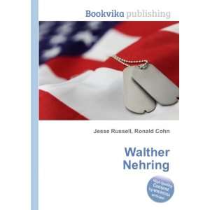  Walther Nehring: Ronald Cohn Jesse Russell: Books