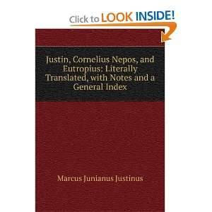  Justin, Cornelius Nepos, and Eutropius Literally 