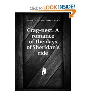    nest. A romance of the days of Sheridans ride: T. C. De Leon: Books