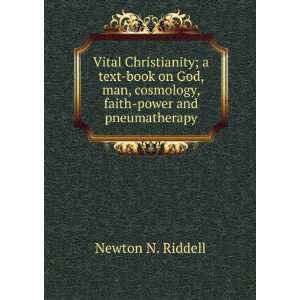   book on God, man, cosmology, faith power and pneumatherapy Newton N