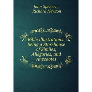   , Allegories, and Anecdotes Richard Newton John Spencer  Books
