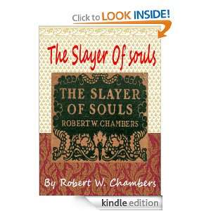 The Slayer Of souls : Classics Book (With Hitory of Author) [Annotated 