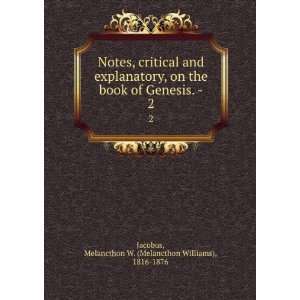  Notes, critical and explanatory, on the book of Genesis 
