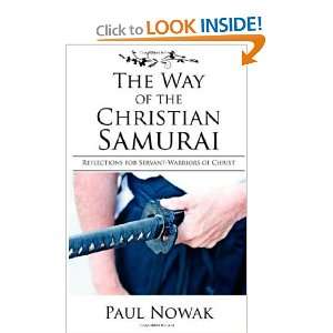   for Servant Warriors of Christ [Paperback] Paul Nowak Books