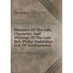   Doddridge, D.d. Of Northampton: Orton Job 1717 1783:  Books
