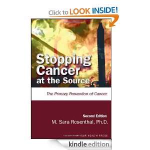 Stopping Cancer at the Source: M. Sara Rosenthal:  Kindle 