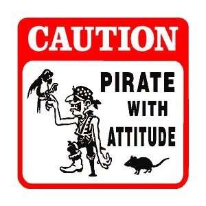   CAUTION: PIRATE with attitude sea ship sign: Home & Kitchen
