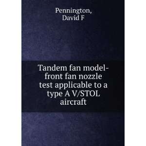   test applicable to a type A V/STOL aircraft David F Pennington Books