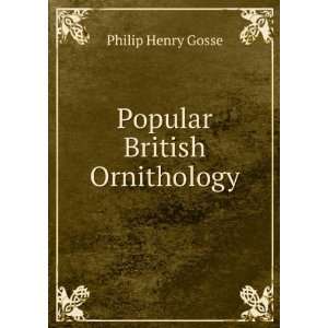  Popular British Ornithology Philip Henry Gosse Books