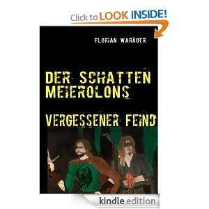 Der Schatten Meierolons Vergessener Feind (German Edition) Florian 