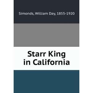  Starr King in California, William Day Simonds Books