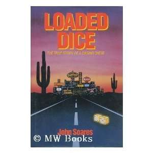  Loaded Dice   The True Story of a Casino Cheat [Hardcover 