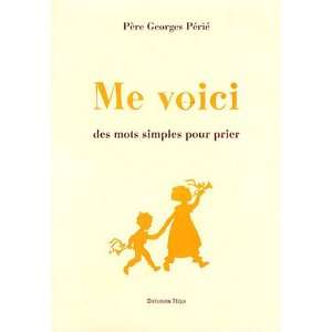   des mots simples pour prier (9782952693424) Perie Pere Georges Books