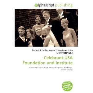  Celebrant USA Foundation and Institute (9786134082006 