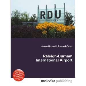   Raleigh Durham International Airport Ronald Cohn Jesse Russell Books