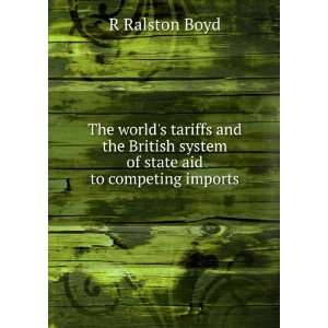   system of state aid to competing imports R Ralston Boyd Books