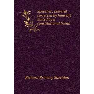   ) Edited by a constitutional friend Richard Brinsley Sheridan Books