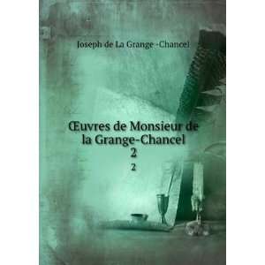   Monsieur de la Grange Chancel. 2 Joseph de La Grange  Chancel Books