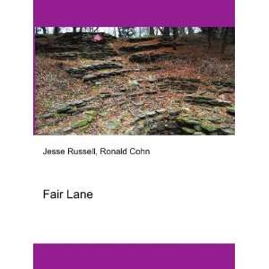  Fair Lane: Ronald Cohn Jesse Russell: Books