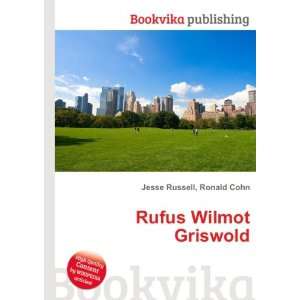  Rufus Wilmot Griswold Ronald Cohn Jesse Russell Books