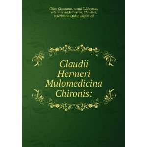   , Claudius, veterinarian,Oder, Eugen, ed Chiro Centaurus Books