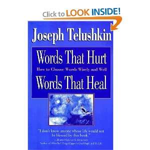   Hurt, Words That Heal How to Choose Words Wisely and Well [Hardcover