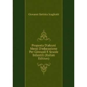   Infantili (Italian Edition) Giovanni Battista Scagliotti Books