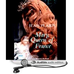  Mary, Queen of France The Tudor Princesses (Audible Audio 