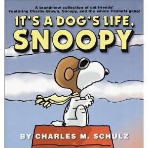   Dogs Life, Snoopy (Peanuts) [Paperback]: Charles M. Schulz: Books