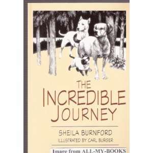   ) The Incredible Journey Sheila Burnford (Author)  Books