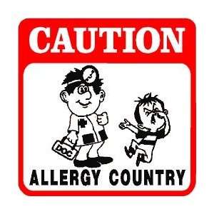    CAUTION ALLERGY COUNTRY medical sneeze sign