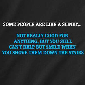 Some people are like a Slinky toys Retro Funny T Shirt  