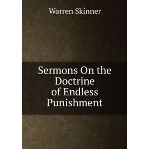   Sermons On the Doctrine of Endless Punishment Warren Skinner Books
