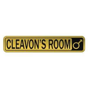   CLEAVON S ROOM  STREET SIGN NAME