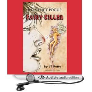  Clemency Pogue Fairy Killer (Audible Audio Edition) J.T 