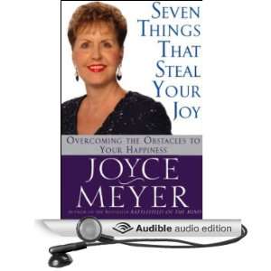  Seven Things That Steal Your Joy: Overcoming the Obstacles 
