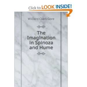    The Imagination in Spinoza and Hume Willard Clark Gore Books