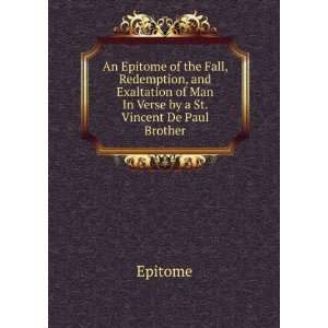  of Man In Verse by a St. Vincent De Paul Brother: Epitome: Books