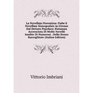   Dello Stesso Raccoglitore (Italian Edition): Vittorio Imbriani: Books