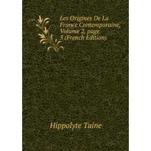   , Volume 2,Â page 3 (French Edition) Hippolyte Taine Books