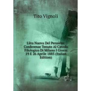   Giorni 19 E 26 Aprile 1885 (Italian Edition): Tito Vignoli: Books