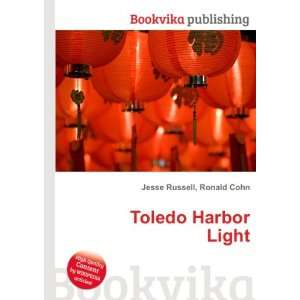  Toledo Harbor Light: Ronald Cohn Jesse Russell: Books