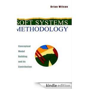 Soft Systems Methodology Conceptual Model Building and Its 