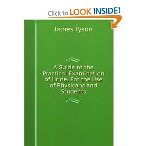   of Urine For the Use of Physicans and Students James Tyson Books