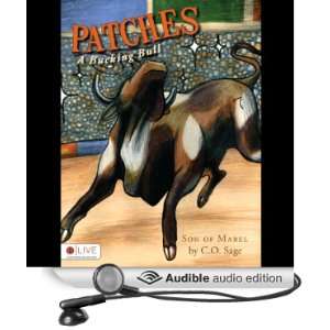  Patches, A Bucking Bull (Audible Audio Edition) C. O 