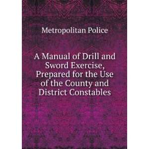   Use of the County and District Constables Metropolitan Police Books