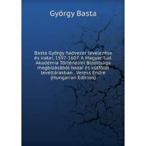   Veress Endre (Hungarian Edition) GyÃ¶rgy Basta  Books