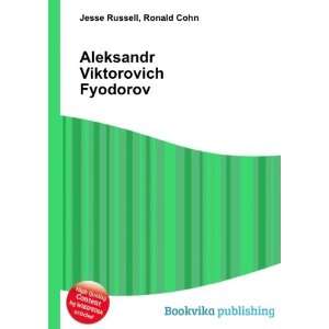  Aleksandr Viktorovich Fyodorov Ronald Cohn Jesse Russell Books
