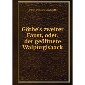   , der geÃ¶ffnete Walpurgisaack: Johann Wolfgang von Goethe: Books